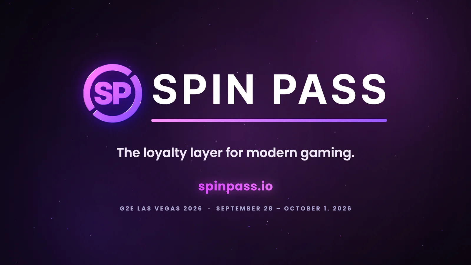 The G2E cut's poster frame: the Spin Pass lock-up, The loyalty layer for modern gaming, spinpass.io, and G2E Las Vegas 2026, September 28 to October 1, 2026